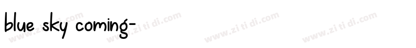 blue sky coming字体转换